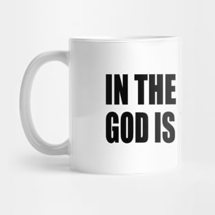 In the Waiting God is Working Mug